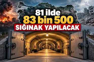 81 ilde 83 bin 500 sığınak yapılacak