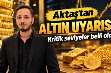 Aktaş’tan altın uyarısı: Kritik seviyeler belli oldu