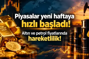 Altın ve petrolde yeni hafta hareketli başladı