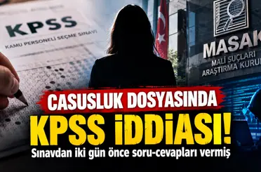 Casusluk dosyasında KPSS iddiası