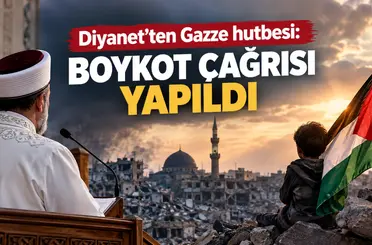 Diyanet’ten Gazze hutbesi: Boykot çağrısı yapıldı
