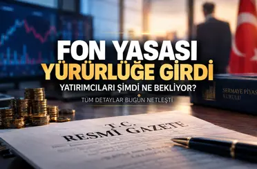 Fon yasası yürürlüğe girdi: Yatırımcıları şimdi ne bekliyor?