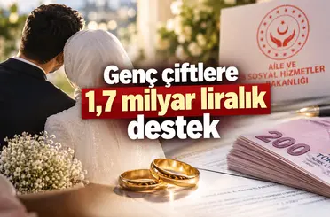 Genç çiftlere 1,7 milyar liralık destek
