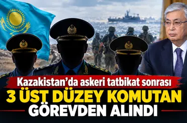 Kazakistan’da askeri tatbikat sonrası 3 üst düzey komutan görevden alındı