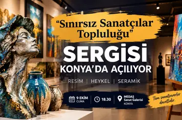 Konya’da sanat buluşması: Sınırsız Sanatçılar sergisi açılıyor