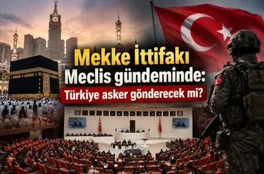 Mekke İttifakı Meclis gündeminde: Türkiye asker gönderecek mi?