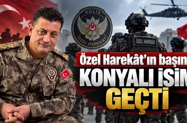Özel Harekât’ın başına Konyalı isim geçti