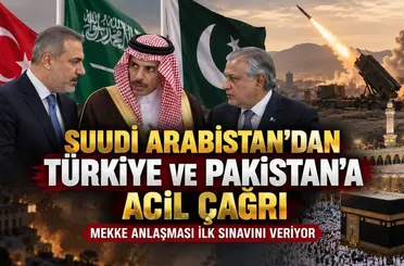 Suudi Arabistan’dan Türkiye ve Pakistan’a acil çağrı: Mekke Anlaşması ilk sınavını veriyor