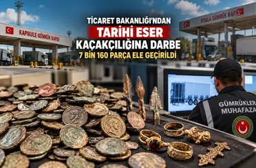 Ticaret Bakanlığı’ndan Tarihi Eser Kaçakçılığına Darbe: 7 Bin 160 Parça Ele Geçirildi